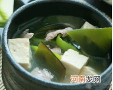 孕妇补钙食谱：海带豆腐汤