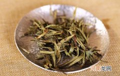 白茶分几种哪种茶最好 白茶四大类详细对比