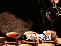 普洱茶的喝法和时间 普洱茶怎样喝