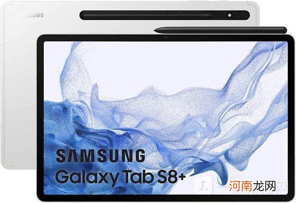 三星GalaxyTabS8系列曝光-三星GalaxyTabS8配置评测优质