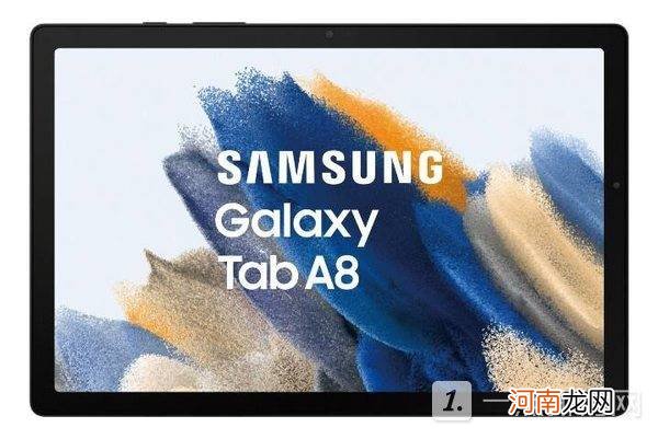 三星GalaxyTabA8发布时间-三星GalaxyTabA8最新曝光优质