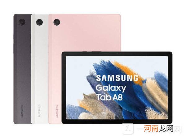 三星GalaxyTabA8发布时间-三星GalaxyTabA8最新曝光优质