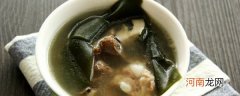 牛排骨海带汤的做法 牛排骨海带汤的做法简单介绍