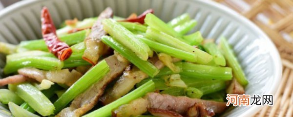 腊肉炒芹菜做法 腊肉炒芹菜做法介绍