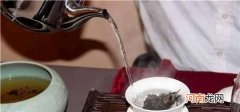 各种茶叶的正确冲泡方法 普洱茶的六种冲泡方法