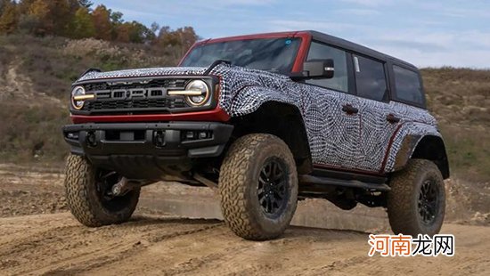 越野更出众 福特Bronco Raptor即将发布优质