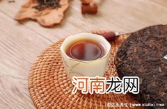 普洱茶在什么季节喝比较适宜 普洱茶什么季节喝为宜