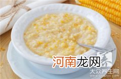 玉米粒粥的做法 玉米粥的做法是什么
