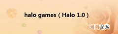 Halo1.0 halogames
