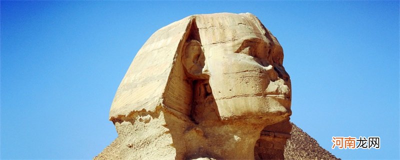 狮身人面像叫什么 埃及狮身人面像的名字是什么